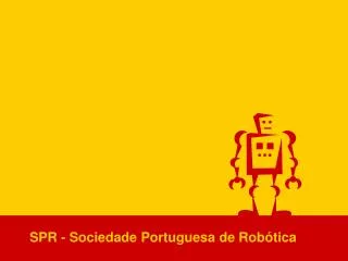 SPR - Sociedade Portuguesa de Robótica