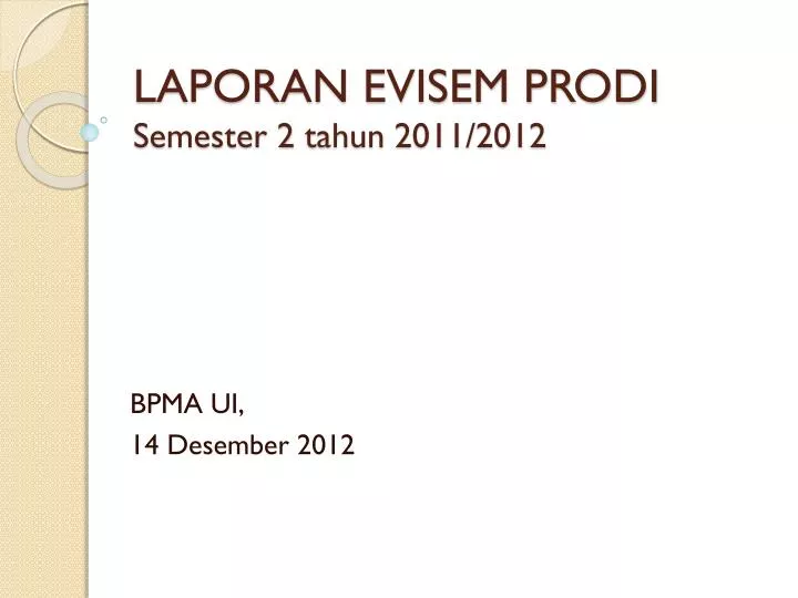 laporan evisem prodi semester 2 tahun 2011 2012