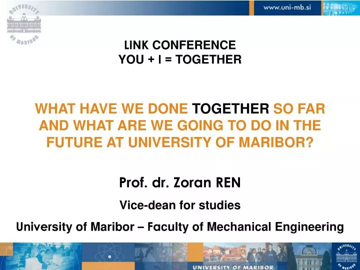 prof dr zoran ren vice dean for studies univer sity of maribor fa culty of mechanical engineering