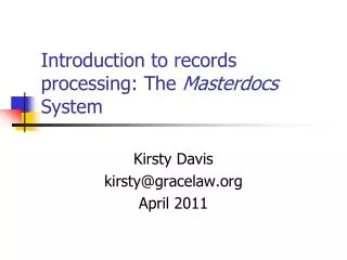Introduction to records processing: The Masterdocs System
