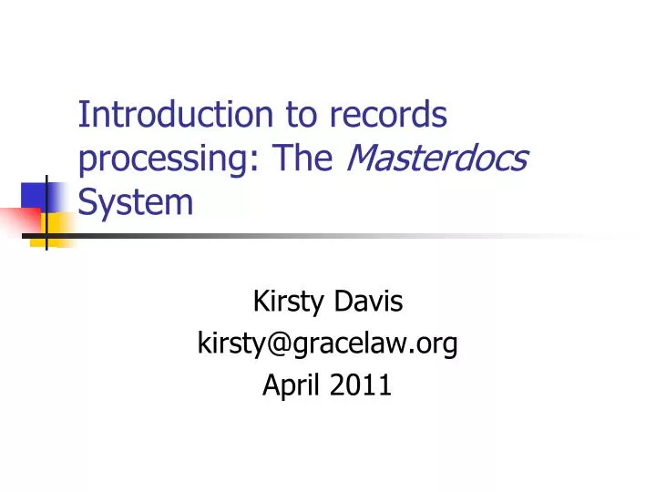 introduction to records processing the masterdocs system