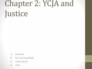 Chapter 2: YCJA and Justice