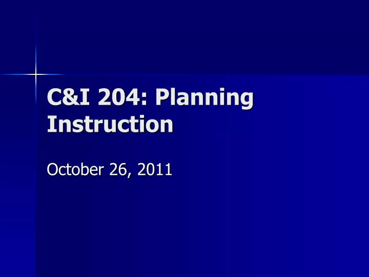 c i 204 planning instruction