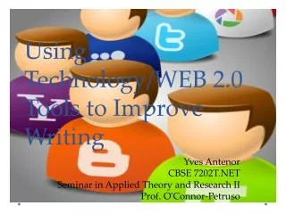 Using Technology/WEB 2.0 Tools to Improve Writing