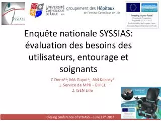 Enquête nationale SYSSIAS: évaluation des besoins des utilisateurs, entourage et soignants