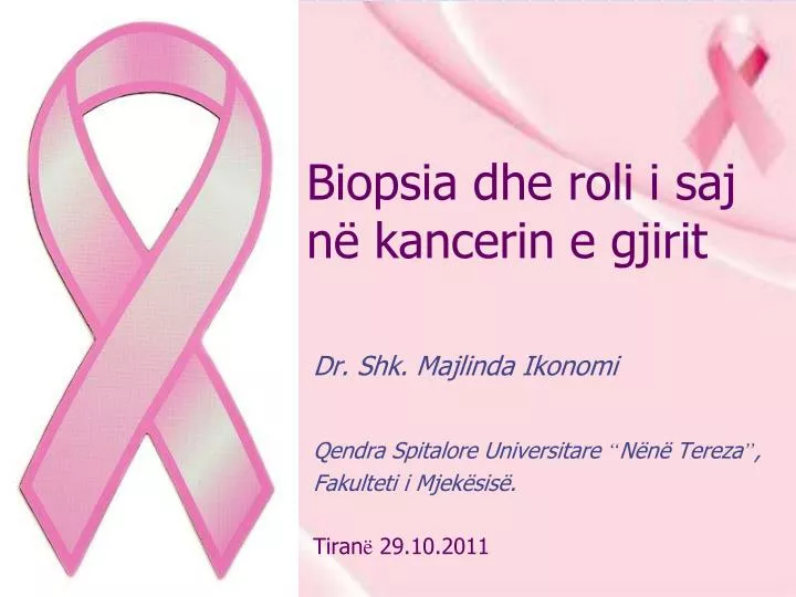 biopsia dhe roli i saj n kancerin e gjirit
