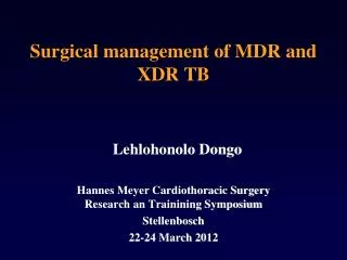Surgical management of MDR and XDR TB