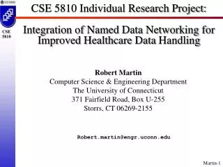 Robert Martin Computer Science &amp; Engineering Department The University of Connecticut