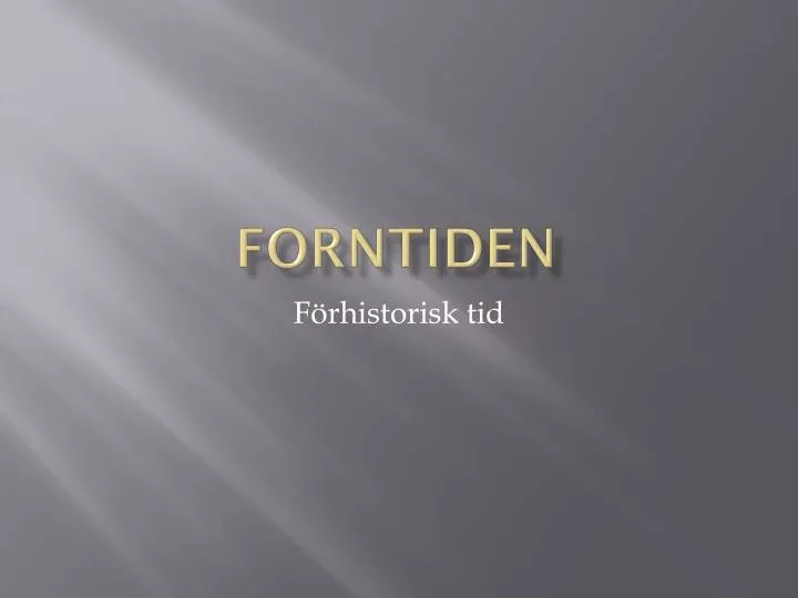 forntiden