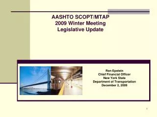AASHTO SCOPT/MTAP 2009 Winter Meeting Legislative Update