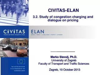 CIVITAS-ELAN 3.2. Study of congestion charging and dialogue on pricing