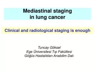 Mediastinal staging in lung cancer