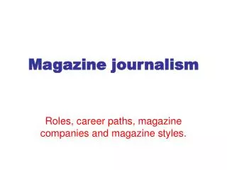 Magazine journalism