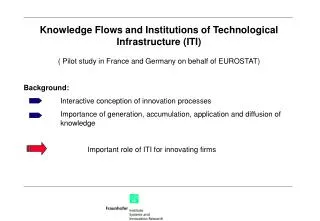 Knowledge Flows and Institutions of Technological Infrastructure (ITI)