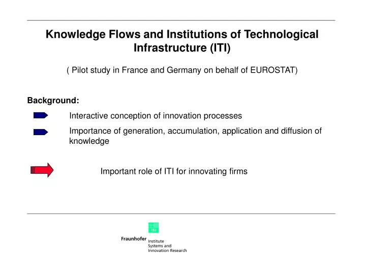 knowledge flows and institutions of technological infrastructure iti