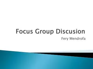 Focus Group Discusion