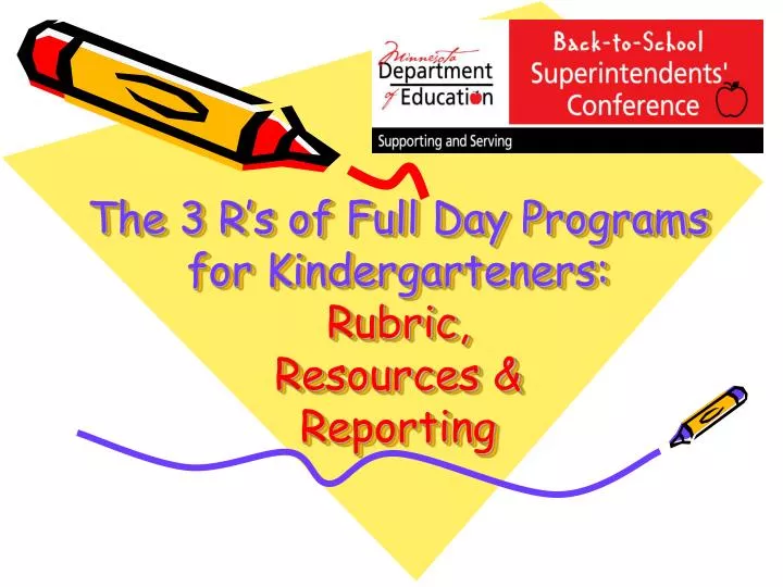 the 3 r s of full day programs for kindergarteners rubric resources reporting