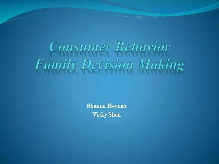 consumer behavior family decision making