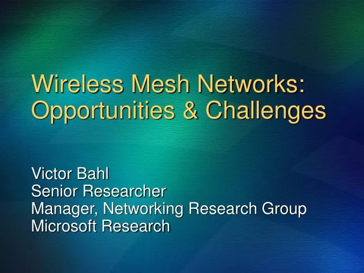 wireless mesh networks opportunities challenges