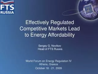 World Forum on Energy Regulation IV Athens, Greece October 18 - 21, 2009