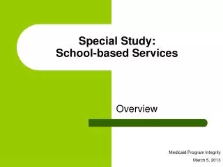 Special Study: School-based Services