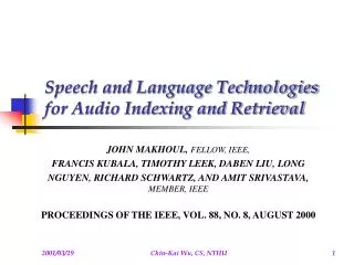 Speech and Language Technologies for Audio Indexing and Retrieval