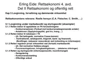 Erling Eide: Rettsøkonomi 4. avd. Del II Rettsøkonomi og offentlig rett