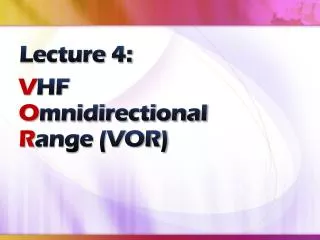 V HF O mnidirectional R ange (VOR)