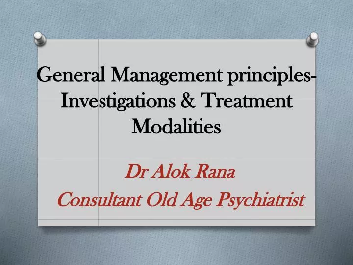 general management principles investigations treatment modalities