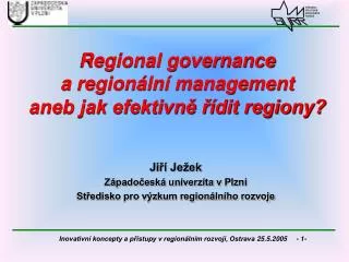 Regional governance a regionální management aneb jak efektivně řídit regiony?