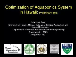 Optimization of Aquaponics System in Hawaii: Preliminary data