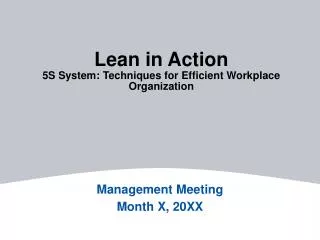 Lean in Action 5S System: Techniques for Efficient Workplace Organization