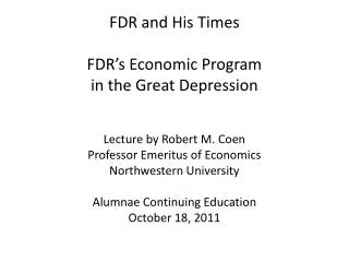 FDR and His Times FDR’s Economic Program in the Great Depression
