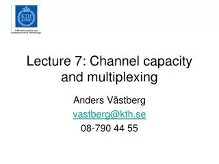 Lecture 7: Channel capacity and multiplexing