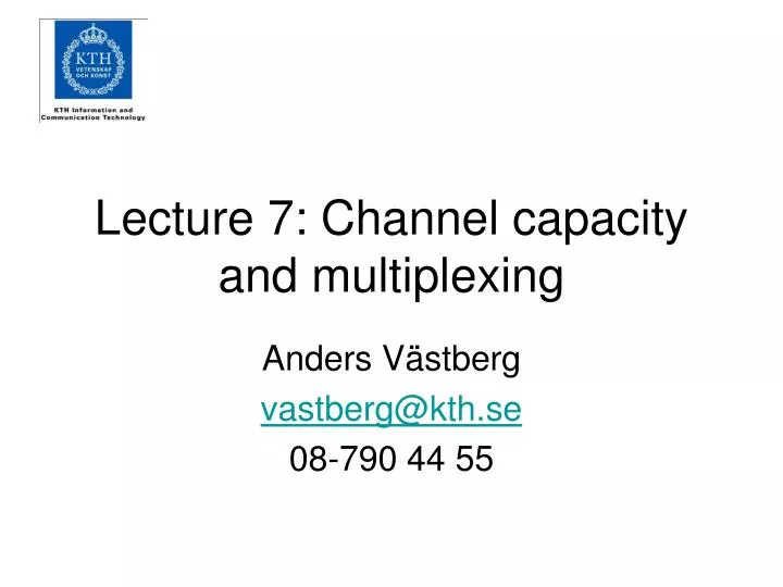 lecture 7 channel capacity and multiplexing