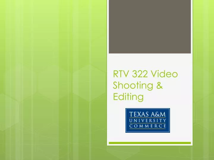 rtv 322 video shooting editing
