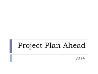 Project Plan Ahead
