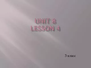 Unit 8 Lesson 4