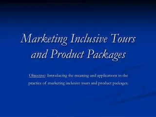 Marketing Inclusive Tours and Product Packages