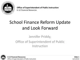 School Finance Reform Update and Look Forward