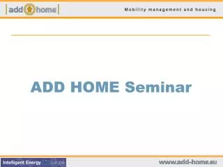 ADD HOME Seminar