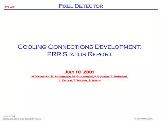 Cooling Connections Development: PRR Status Report