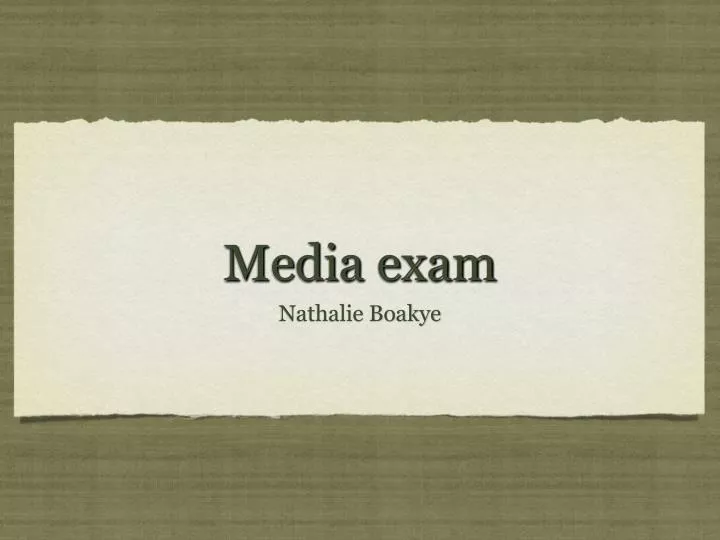 media exam