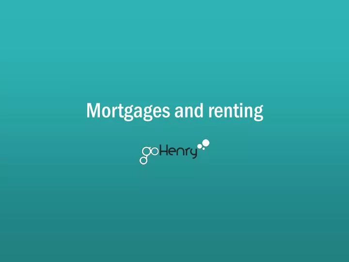 mortgages and renting
