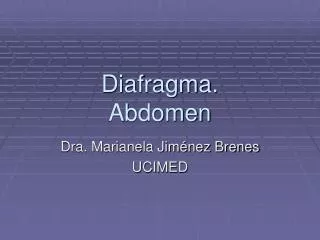 Diafragma. Abdomen