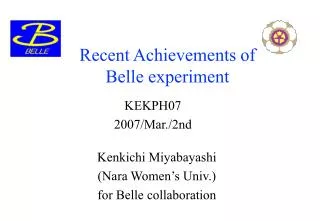 Recent Achievements of Belle experiment