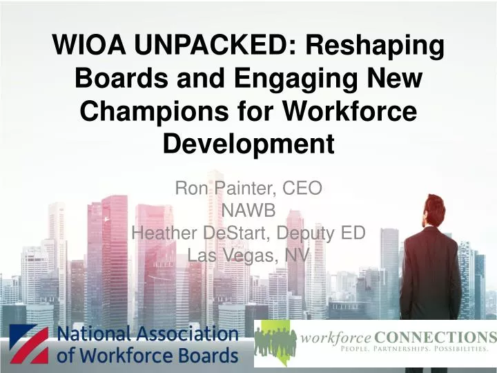 wioa unpacked reshaping boards and engaging new champions for workforce development