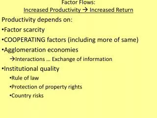 Factor Flows: Increased Productivity  Increased Return