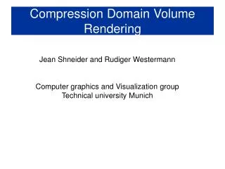 Compression Domain Volume Rendering