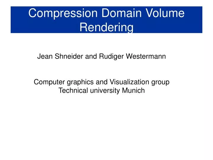 compression domain volume rendering